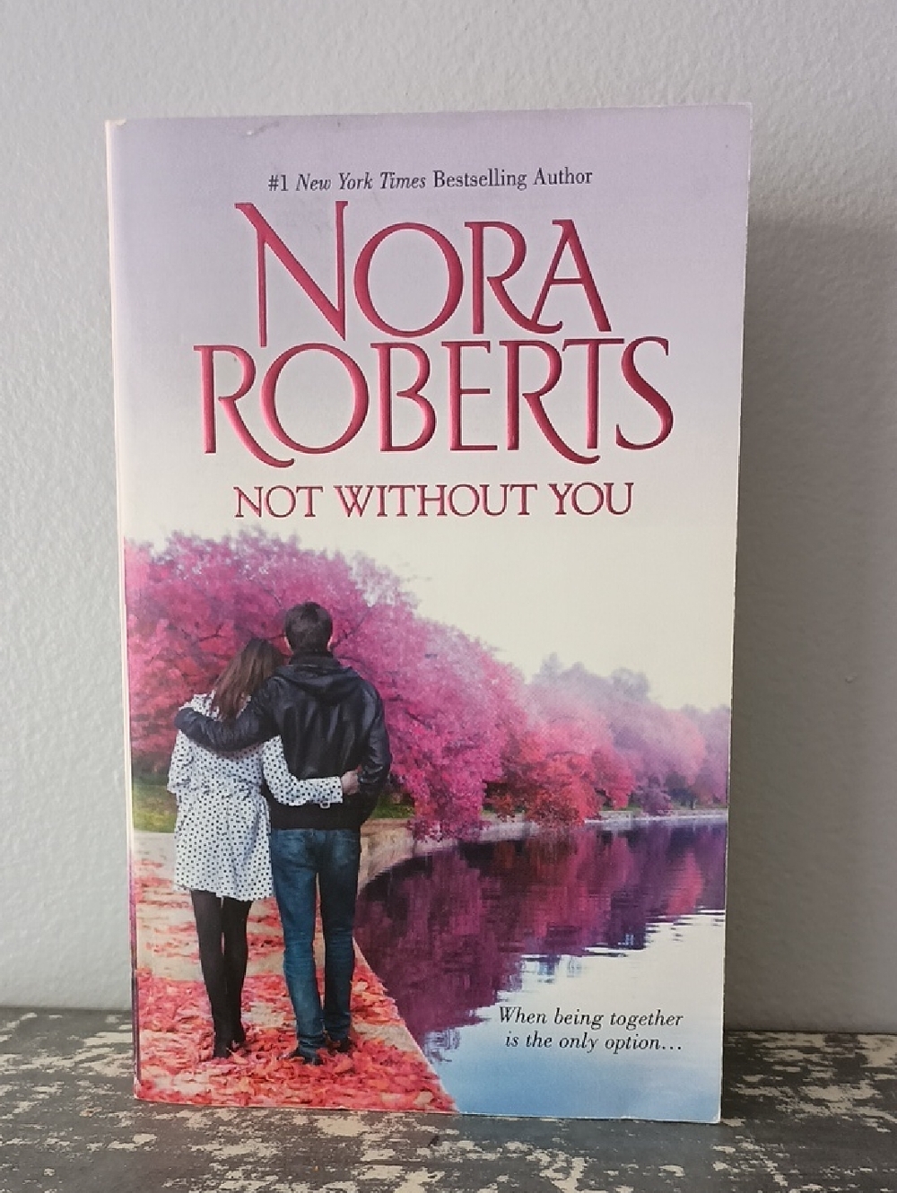 Nora Roberts, Not Without You, Paperback Novel